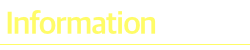 INFORMATION